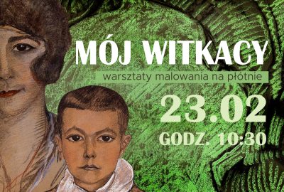 MÓJ WITKACY warsztaty 23 lutego 2025