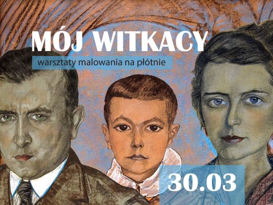 MÓJ WITKACY - warsztaty malowania na płótnie, 30 marca 2025 godzina 10:30